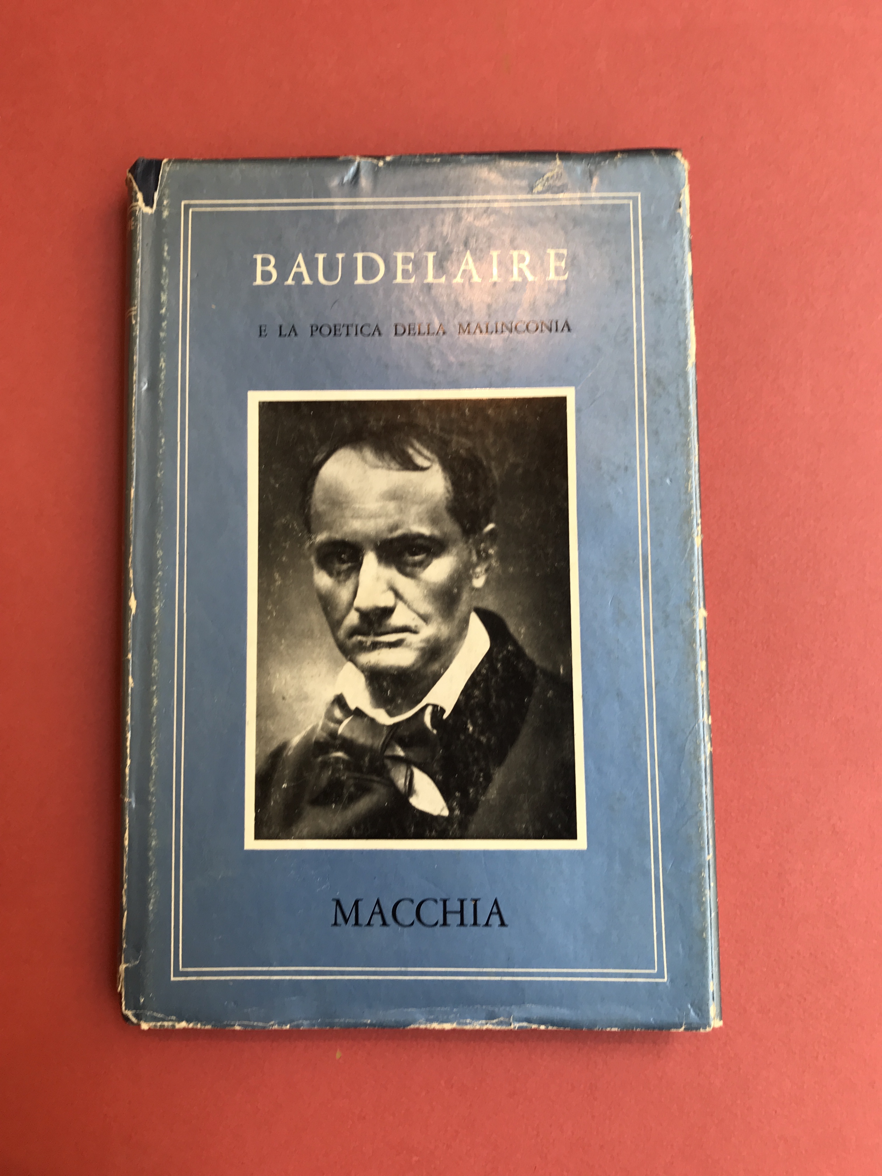 Baudelaire e la poetica della malinconia. Seconda edizione