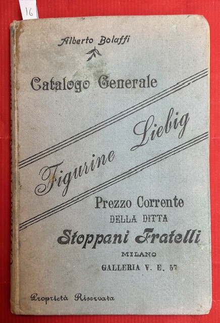 Catalogo generale delle figurine Liebig. Prezzo corrente della ditta Stoppani …