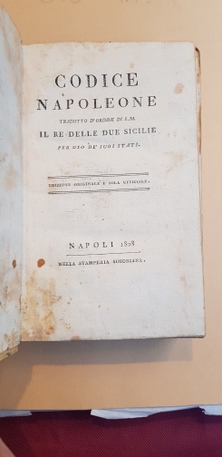 Codice Napoleone tradotto d'ordine di S.M. il Re delle Due …