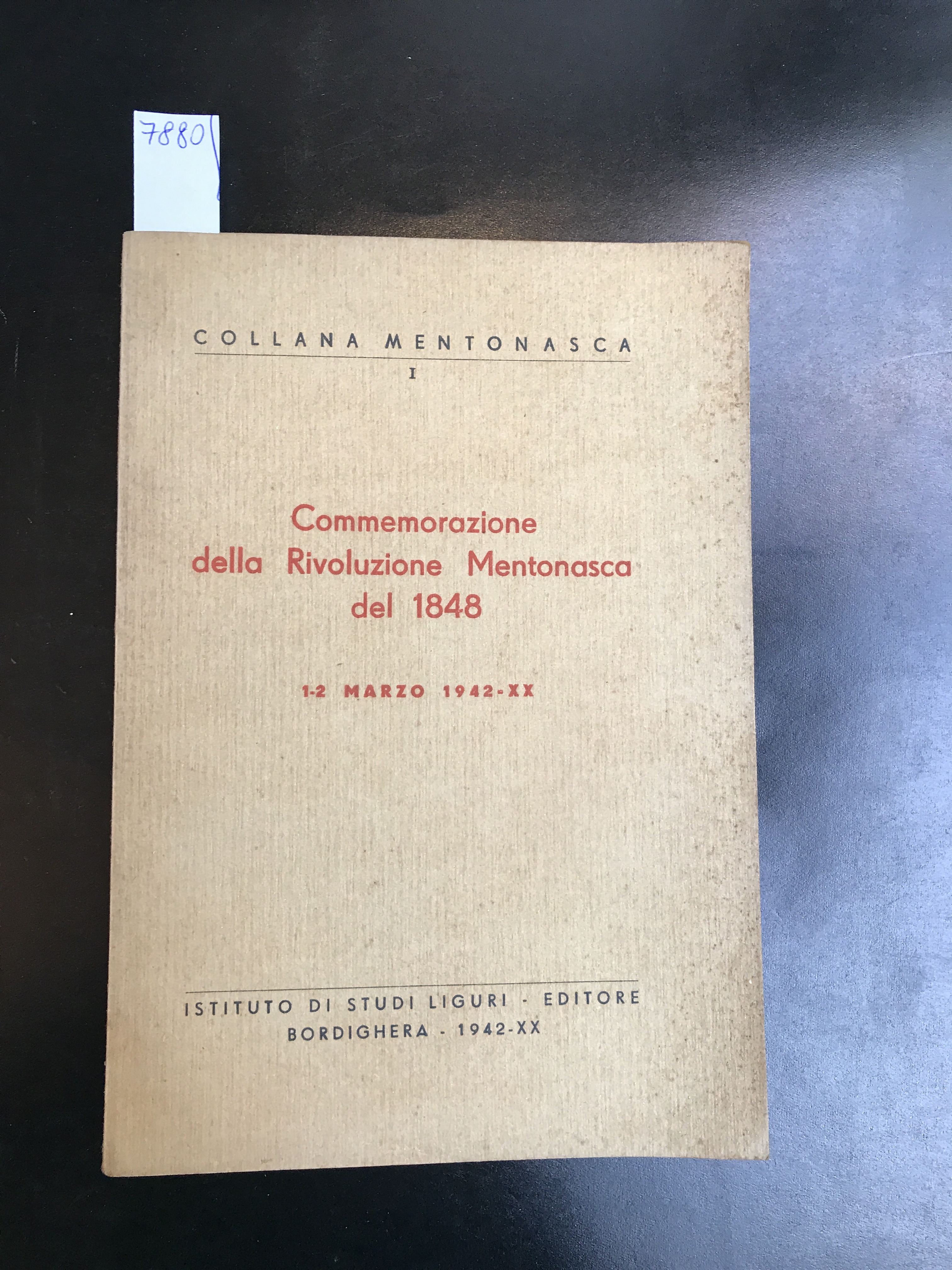 Commemorazione dellaa Rivoluzione Mentonasca del 1848. 1-2 marzo 1942 - …