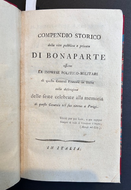 Compendio storico della vita pibblica e privata di Bonaparte ossiano …