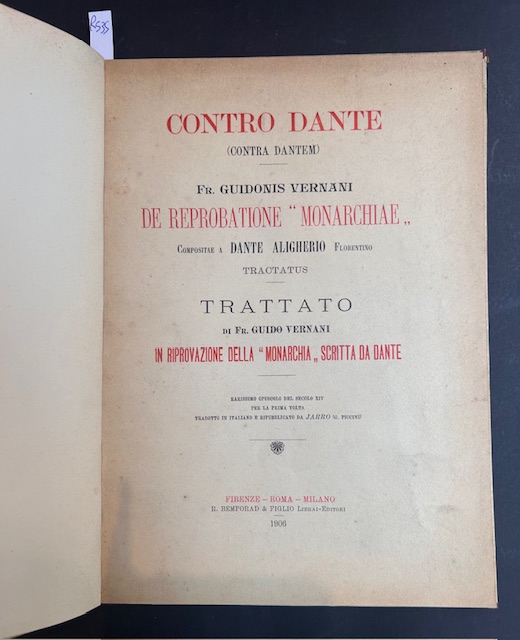 Contro Dante (Contra Dantem de reprobatione 'Monarchiae'. Compositae a Dante …