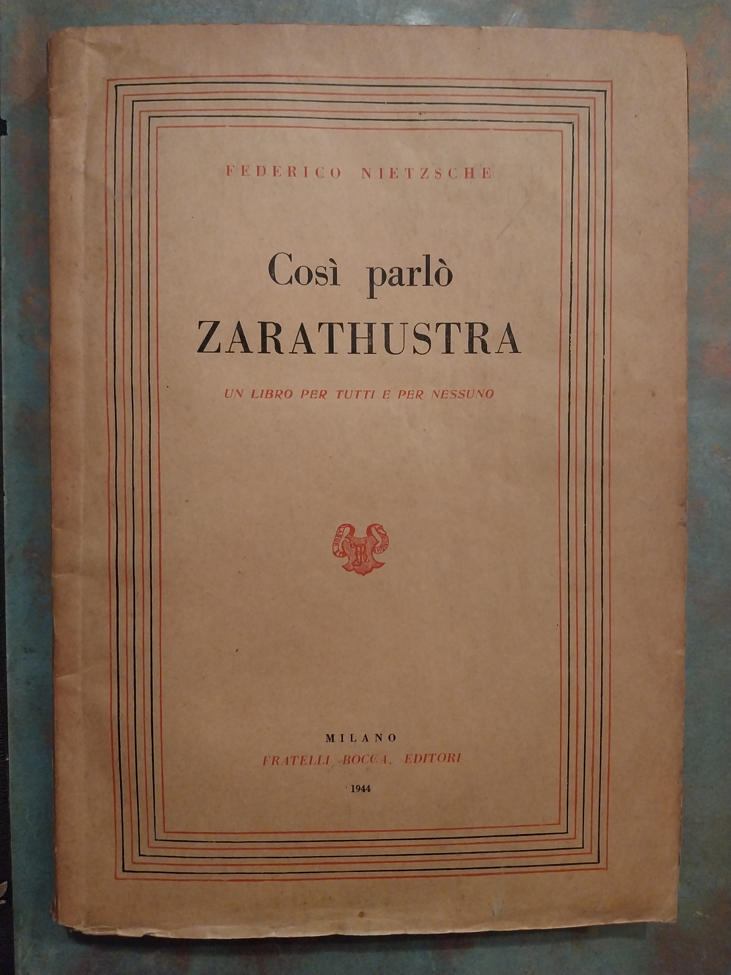Così parlò Zarathustra. Un libro per tutti e per nessuno. …