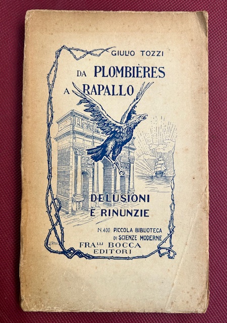 Da Plombieres a Rapallo. Delusioni e rinunzie