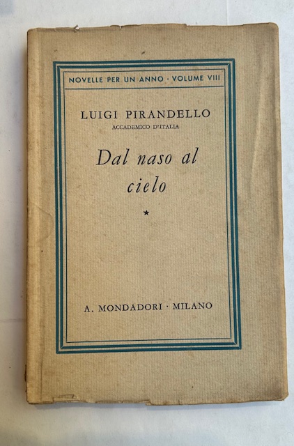 Dal naso al cielo. Nuova edizione riveduta. Novelle per un …