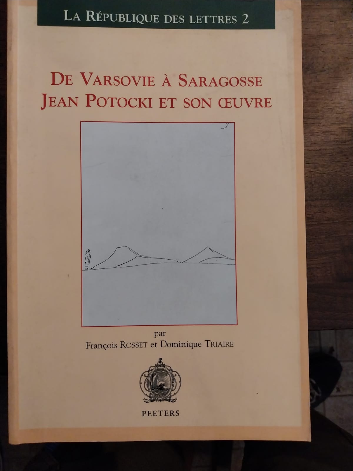 De Varsovie a Saragosse. Jean Potocki et son oeuvres