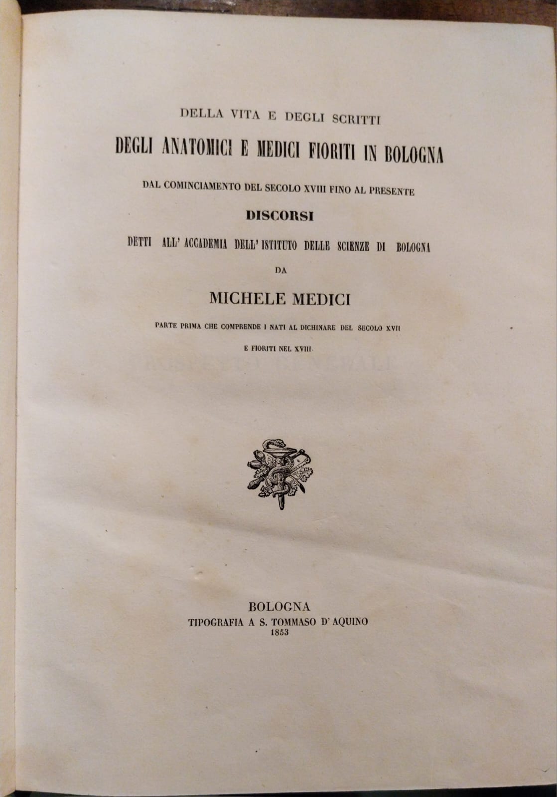 Della vita e degli scritti degli anatomici e medici fioriti …