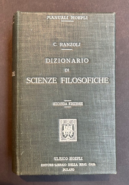 Dizionario di scienze filosofiche. Seconda edizione aumentata e corretta.