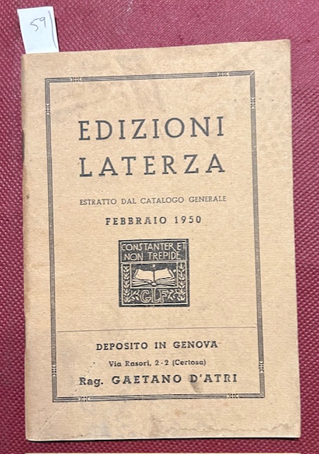 Edizioni Laterza. estratto del catalogo generale. Febbraio 1950. Deposito in …