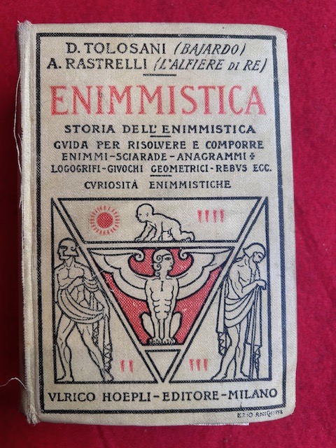 Enimmistica. Storia dell'enimmistica. Guida per risolvere e comporre enimmi - …