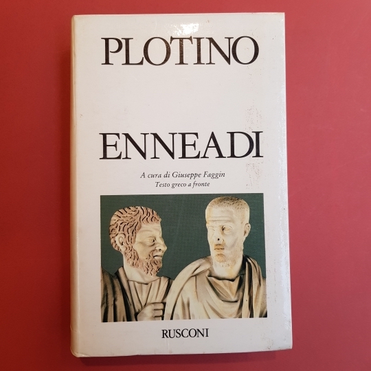 Enneadi. A cura di Giuseppe Faggin. Testo greco a fronte. …