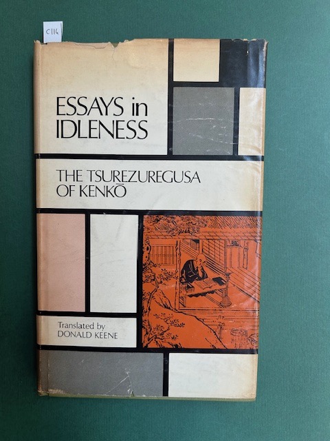 Essays in Idleness. The Tsurezuregusa translated by Donald Keene