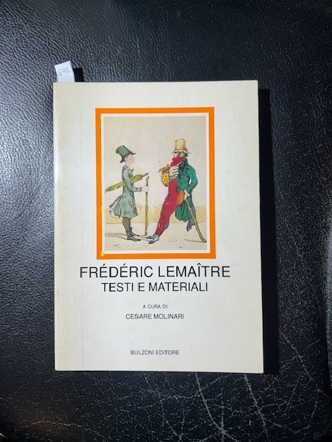 Frédéric Lemaître. Testi e materiali