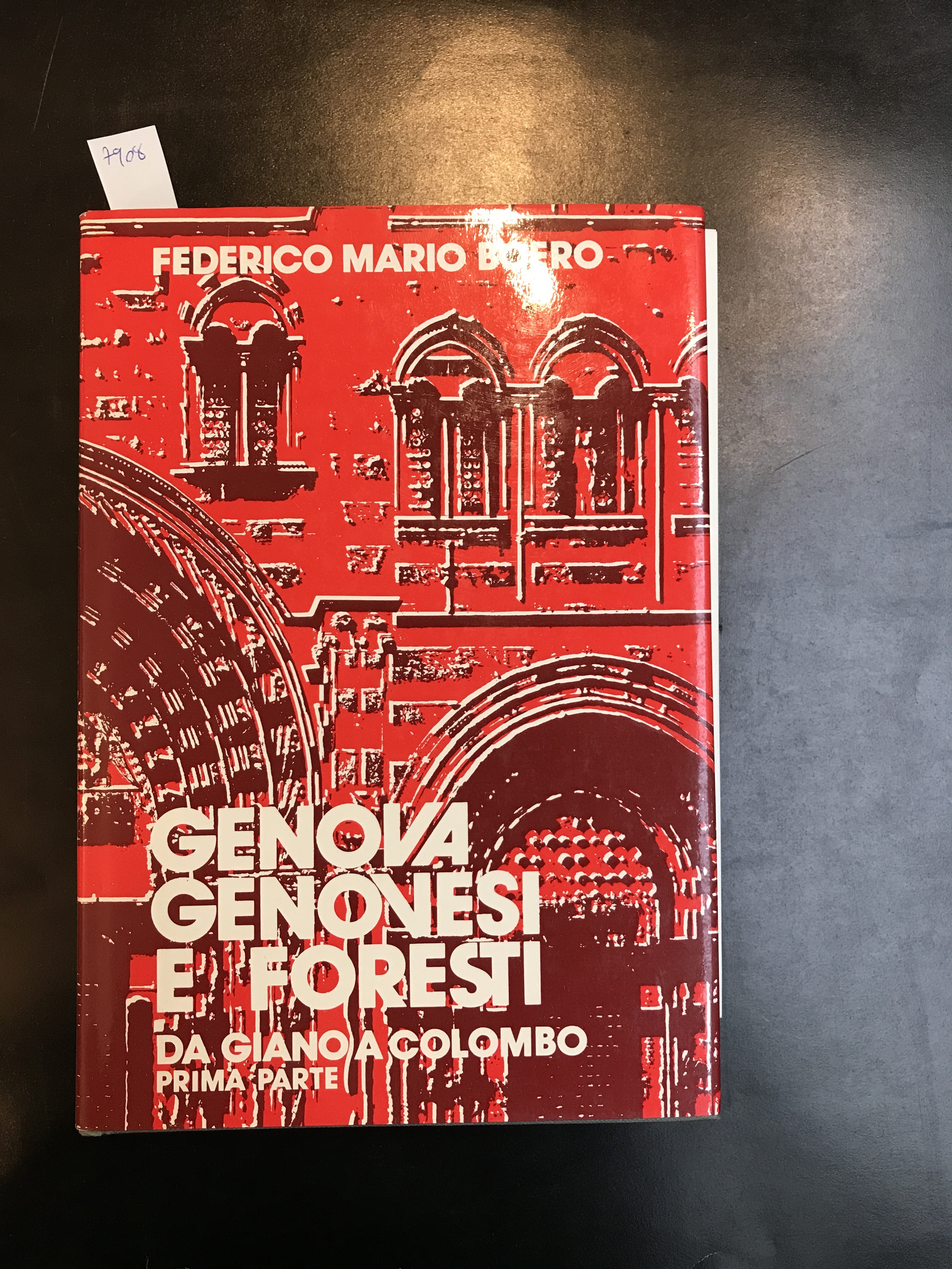 Genova genovesi e foresti da Giano a Colombo. Prima parte