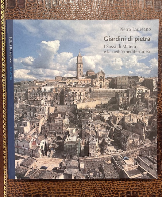 Giardini di pietra. I Sassi di Matera e la civiltà …