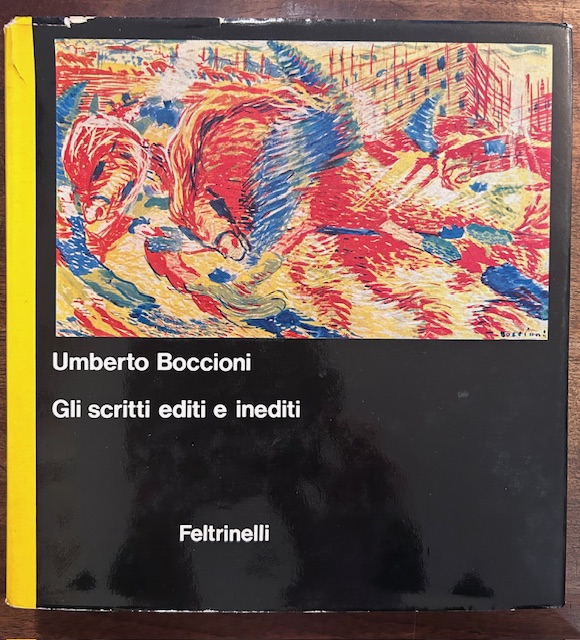 Gli scritti editi e inediti. a cura di Zeno Birolli. …