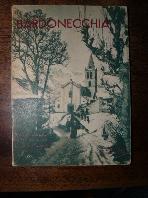 Guida della Valli di Susa. Bardonecchia