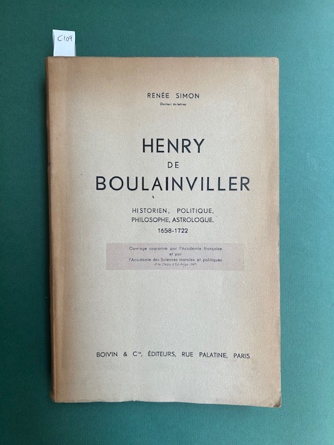 Henry de Boulanviller. Historien, politique, philosophie, astrologue 1658-1722