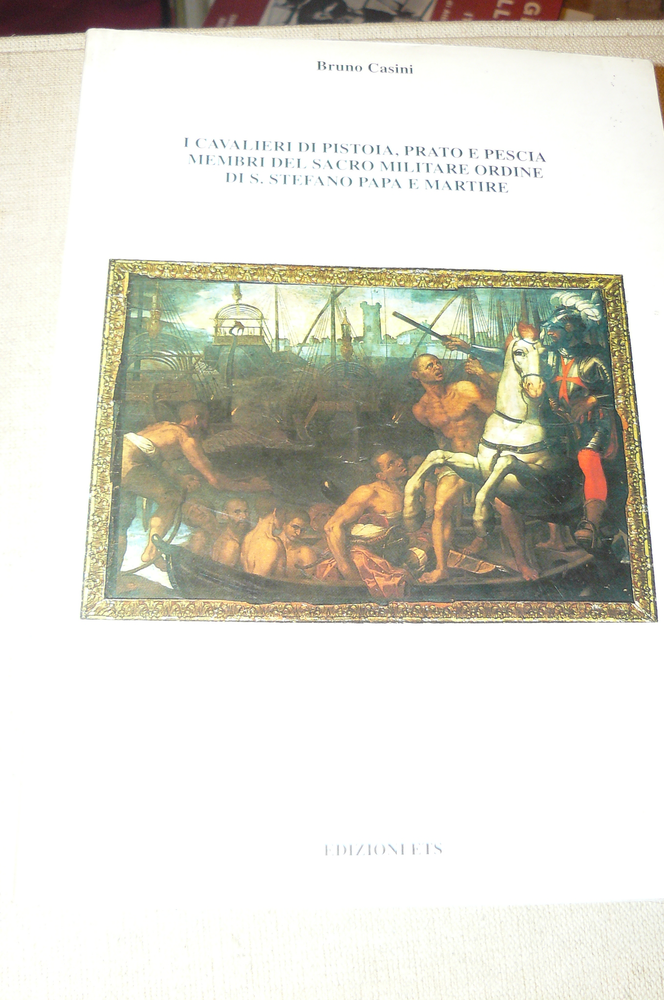 I Cavalieri di Pistoia, Prato e Pescia, membri del Sacro …