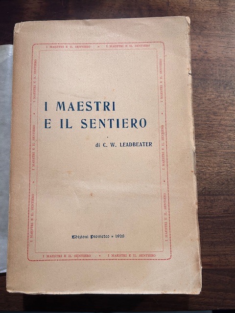 I maestri e il sentiero. Dalla seconda edizione inglese. Traduzione …