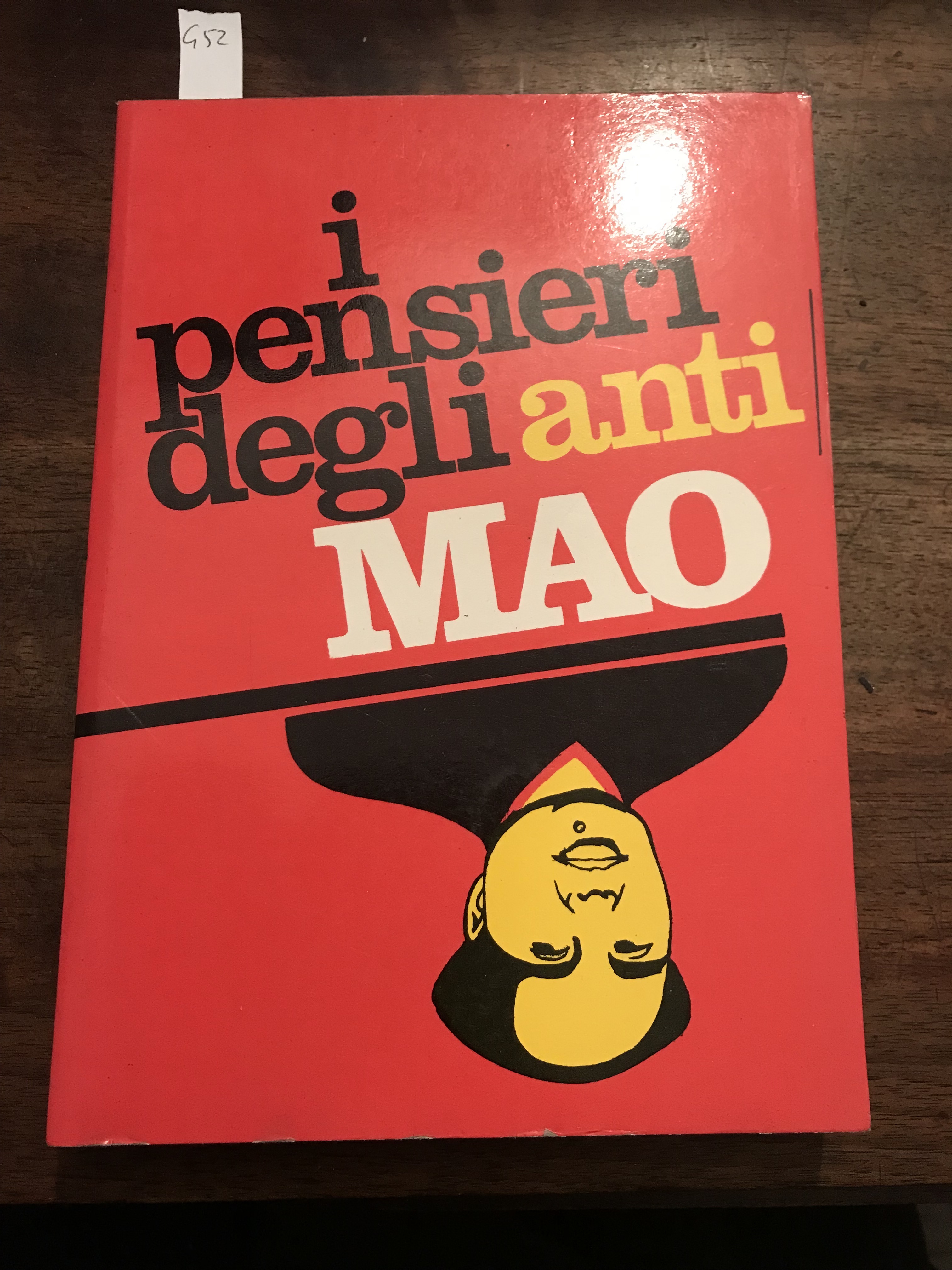 I pensieri degli antimao. Raccolti da Lorenzo Cova