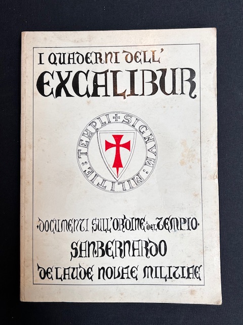 I quaderni dell'Excalibur. Documenti sull'ordine del Tempio