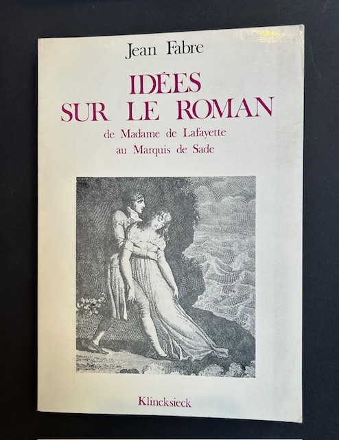 Idées sur le roman de Madame de Lafayette au Marquis …