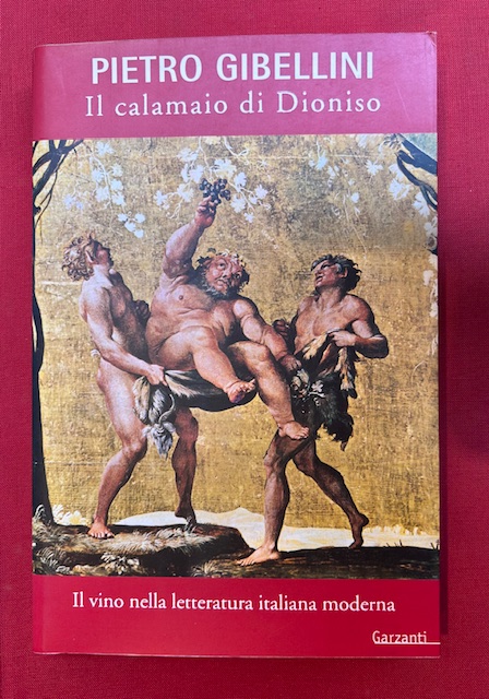 Il calamaio di Dioniso. Il vino nella letteratura italiana moderna