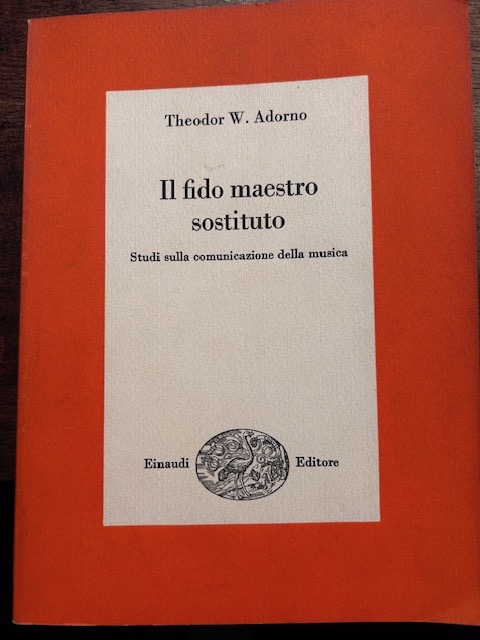 Il fido maestro sostituto. Studi sulla comunicazione della musica. Introduzione …