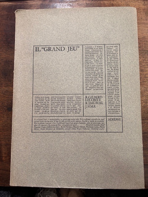 Il 'Grand Jeu'. Scritti di Roger Gilbert-Lecomte e René Daumal. …