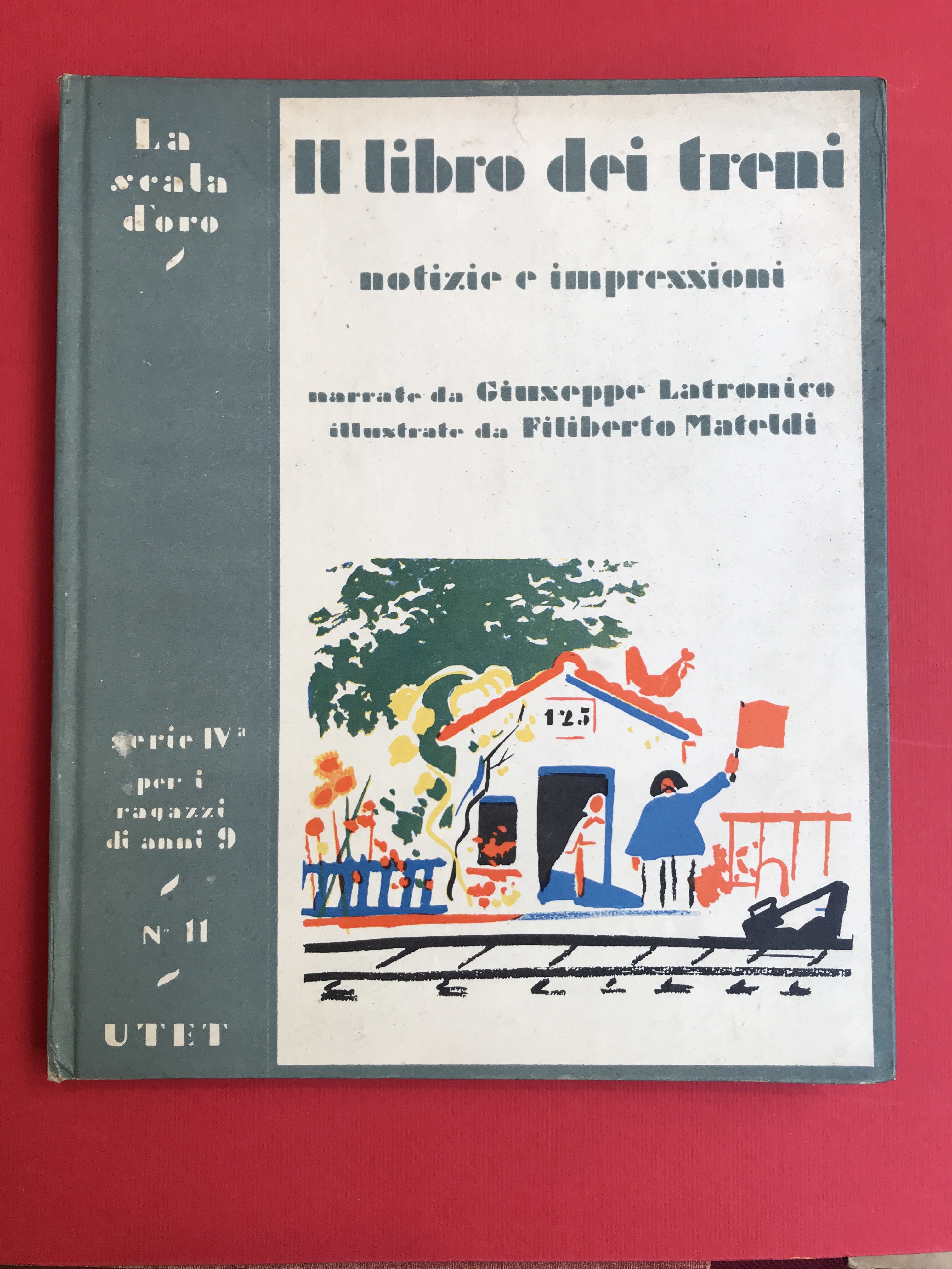 Il libro dei treni. Aneddoti, notizie, impressioni, ricordi. narrati da …
