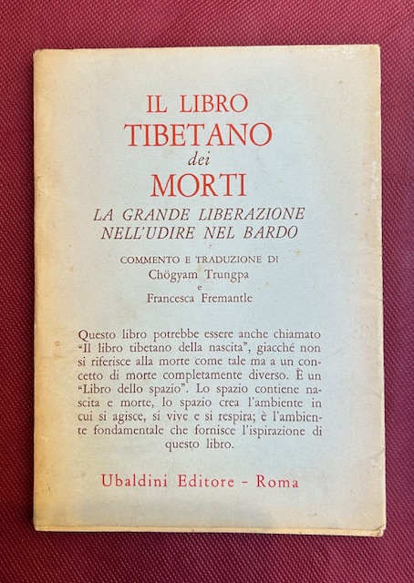 Il libro tibetano dei morti. La grande liberazione nell'udire nel …