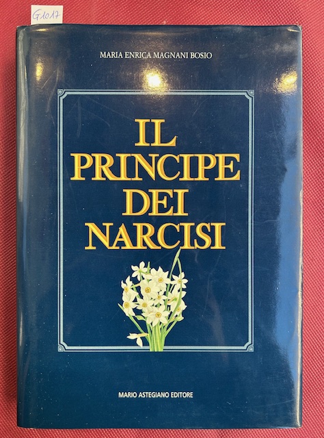 Il principe dei narcisi. Carlo Emanuele I, Duca di savoia. …