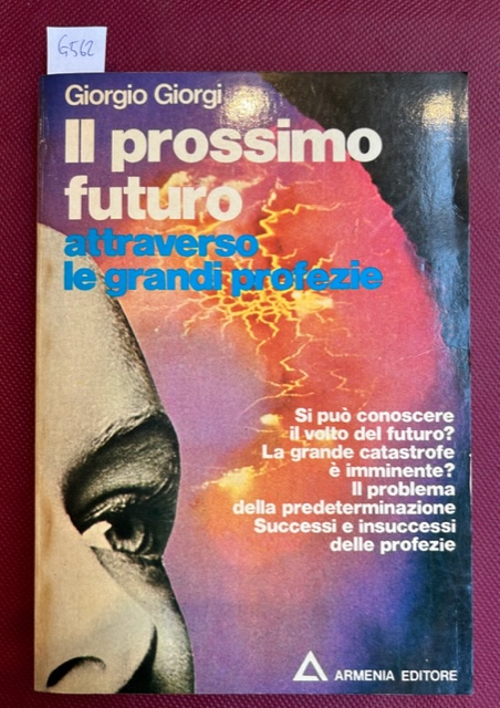 Il prossimo futuro attraverso le grandi profezie.