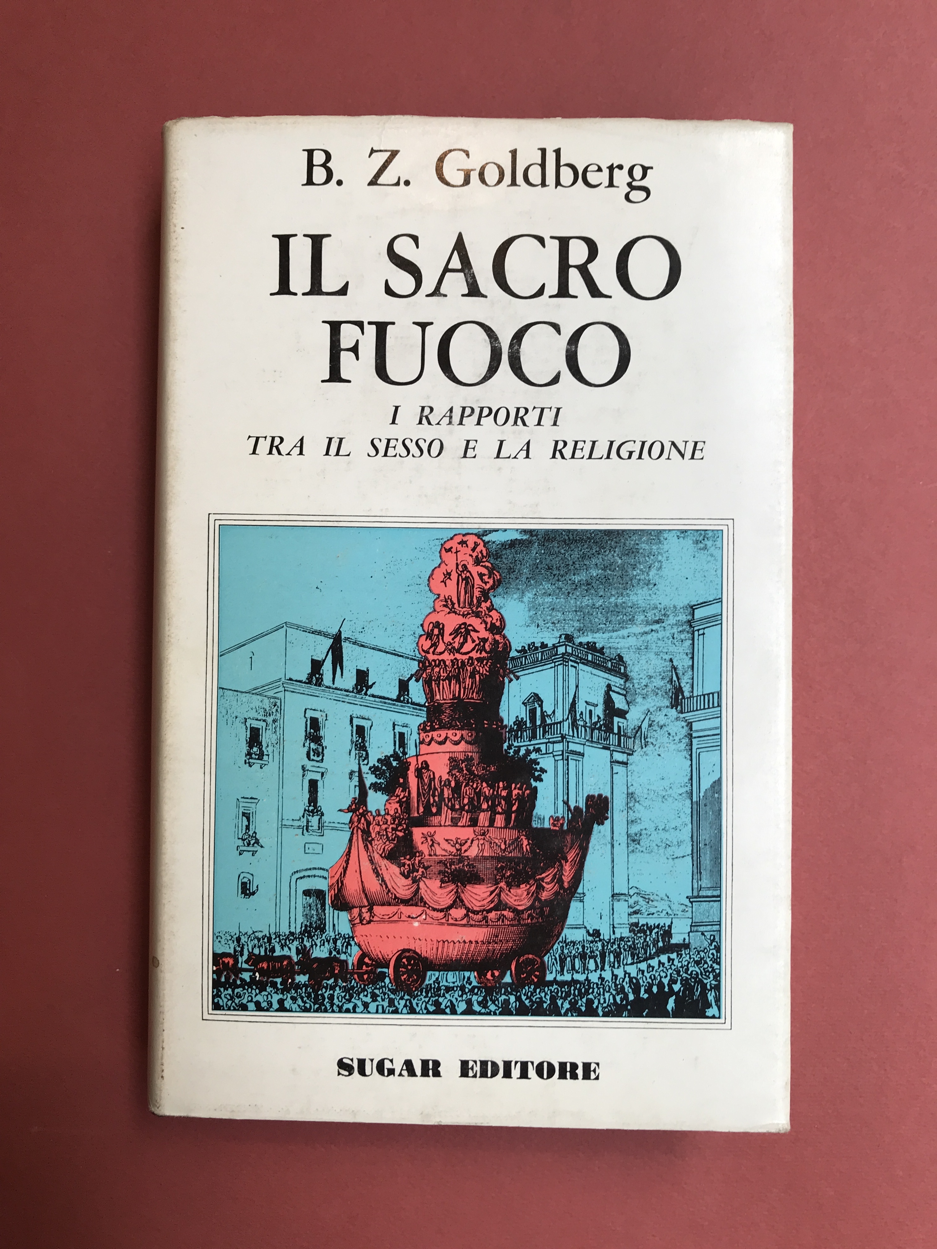 Il sacro fuoco. I rapporti tra il sesso e la …