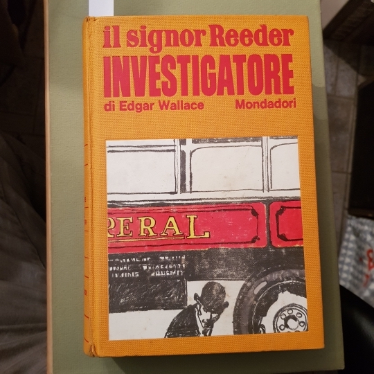 Il signor Reeder investigatore. L'astuzio del signor Reeder. Il covo …