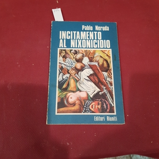 Incitamento al nixonicidio e elogio della rivoluzione cilena.