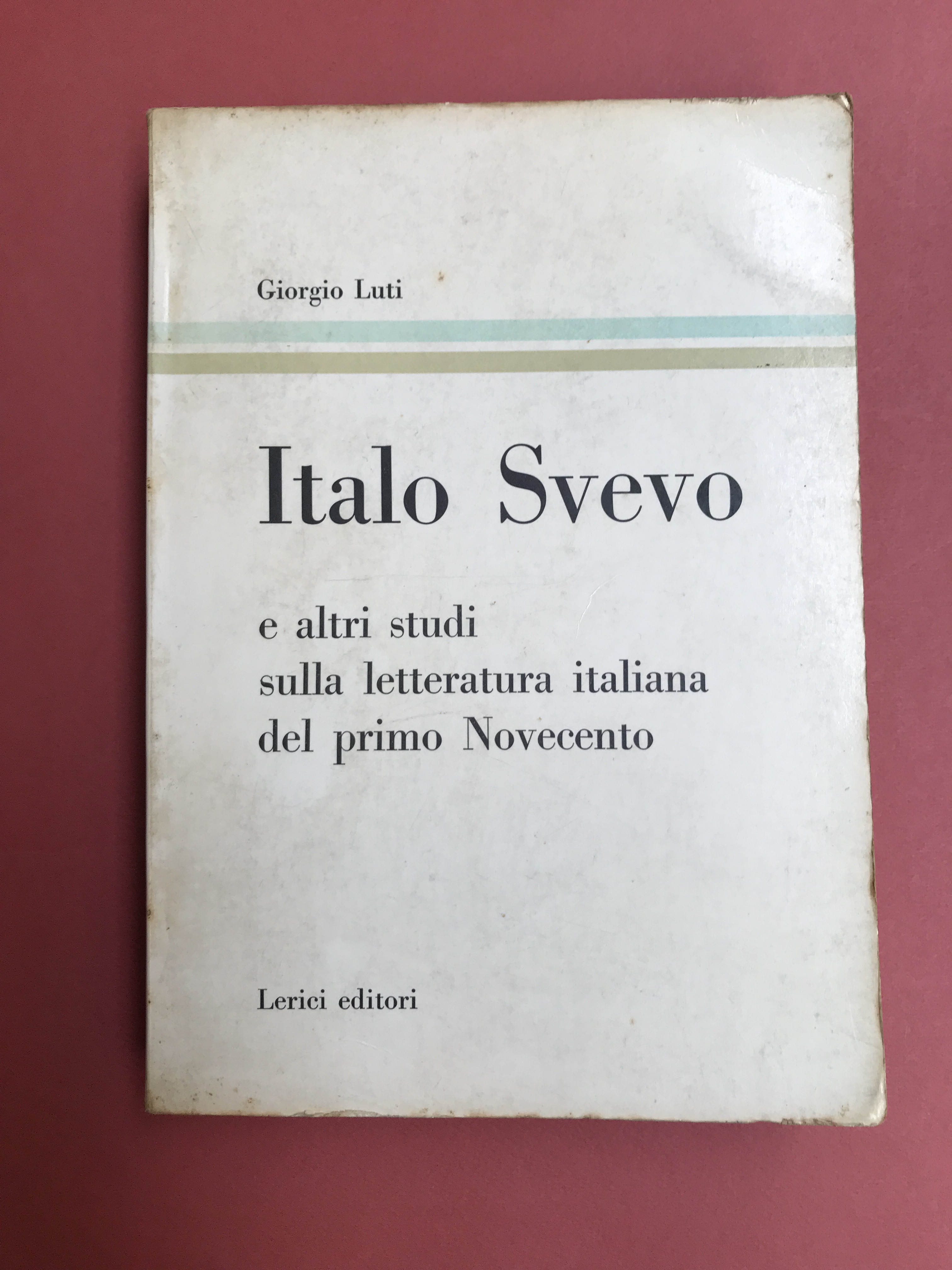 Italo Svevo e altri studi sulla letteratura italiana del primo …