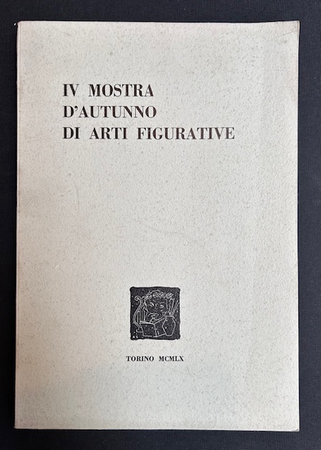 IV mostra d'autunno di Arti Figurative. 1 -20 ottobre 1960