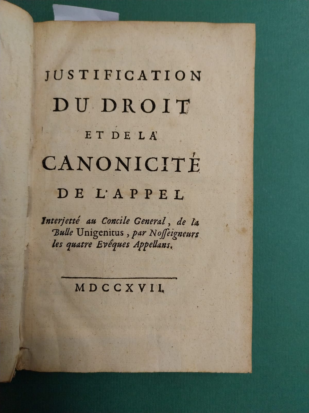 Justification du droit et de la canonicitè de l'appel. Interjettè …