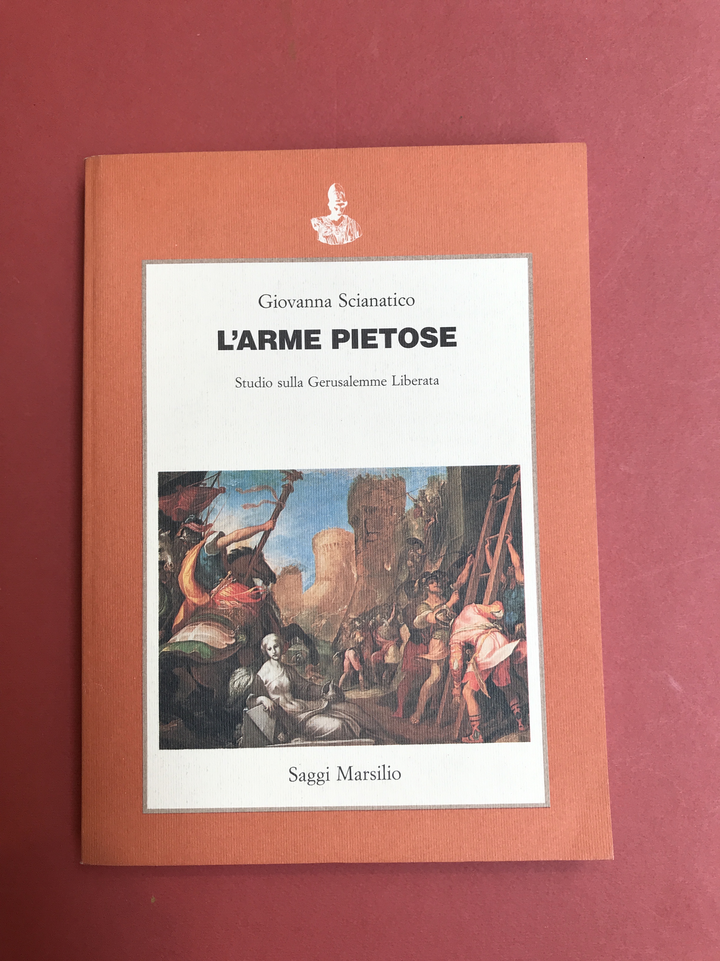 L'arme pietose. Studio sulla Gerusalemme Liberata