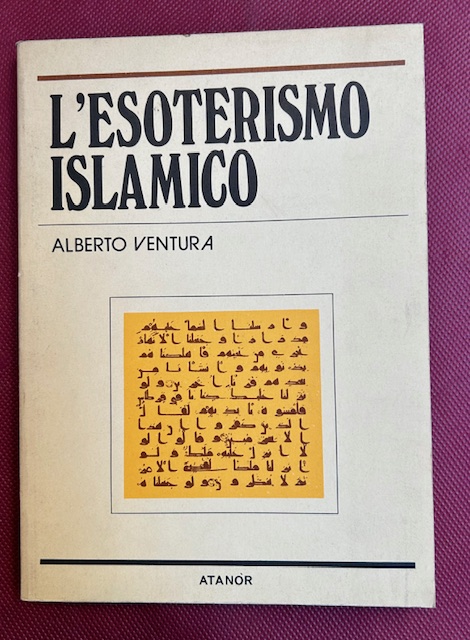 L'esoterismo islamico. Principi dottrinali