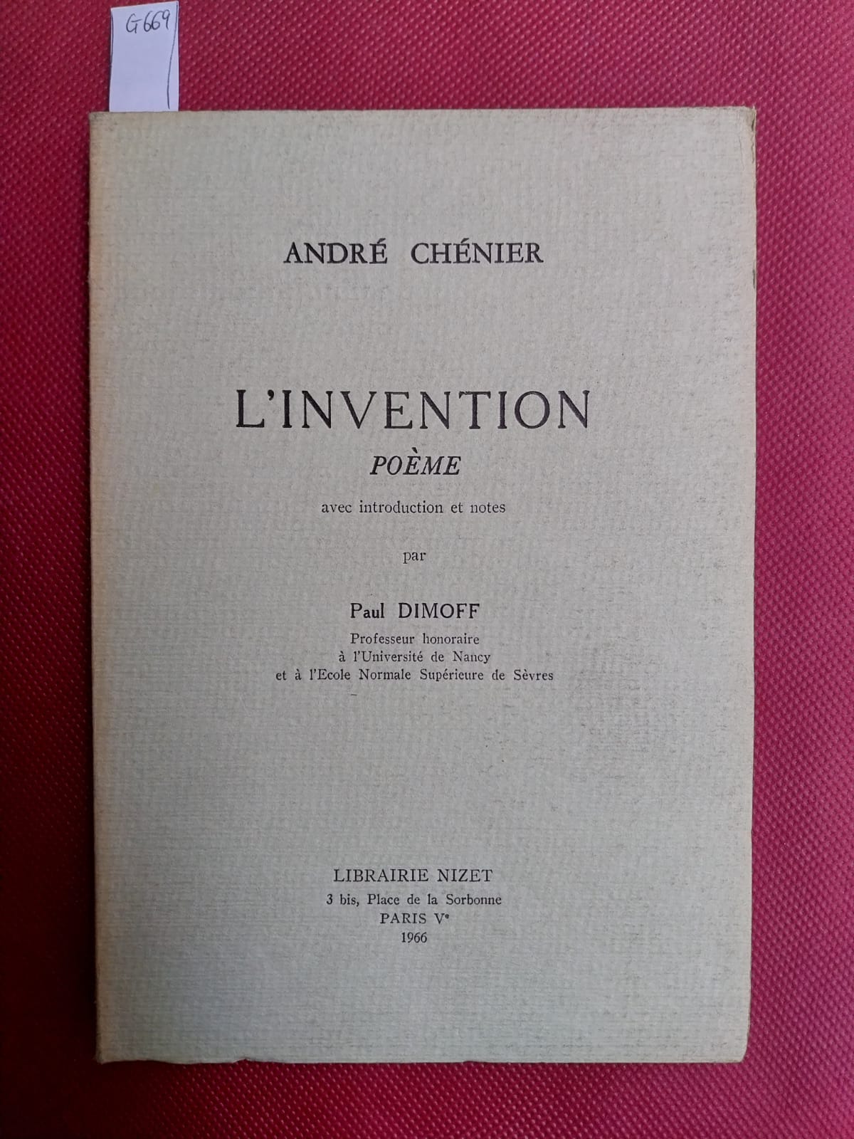 L'invention. Poème avec introduction et notes par Paul Dimoff