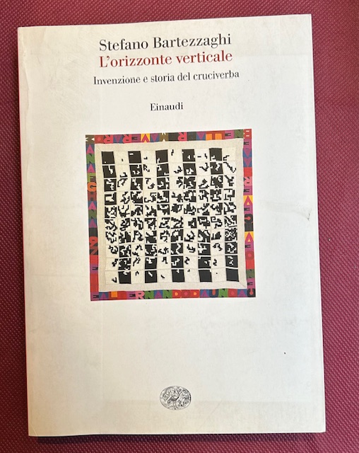L'orizzonte verticali. Invenzione e storia del cruciverba