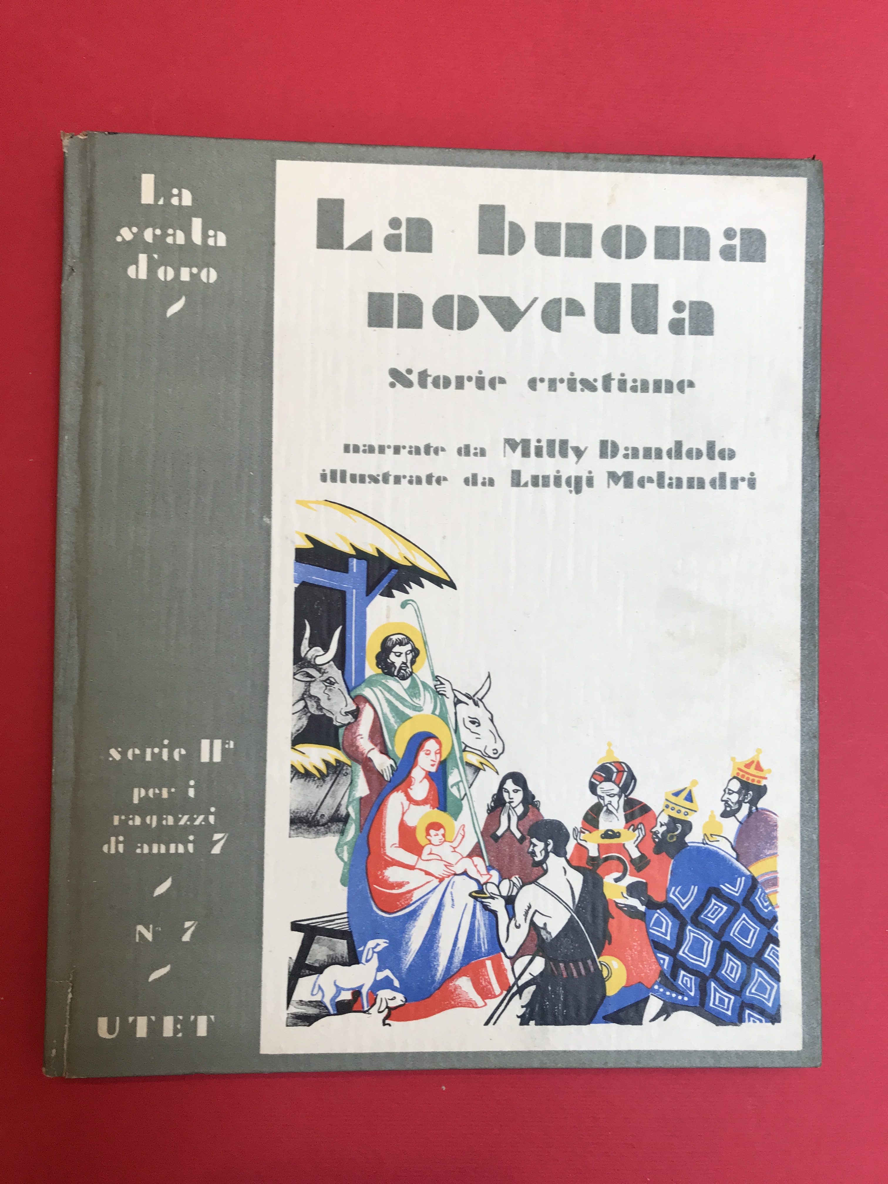 La buona novella. Storie cristiane. Illustrate da Luigi Melandri. Ristampa …