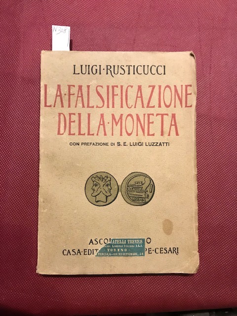 La falsificazione della moneta. Biglietti di banca - Biglietti di …