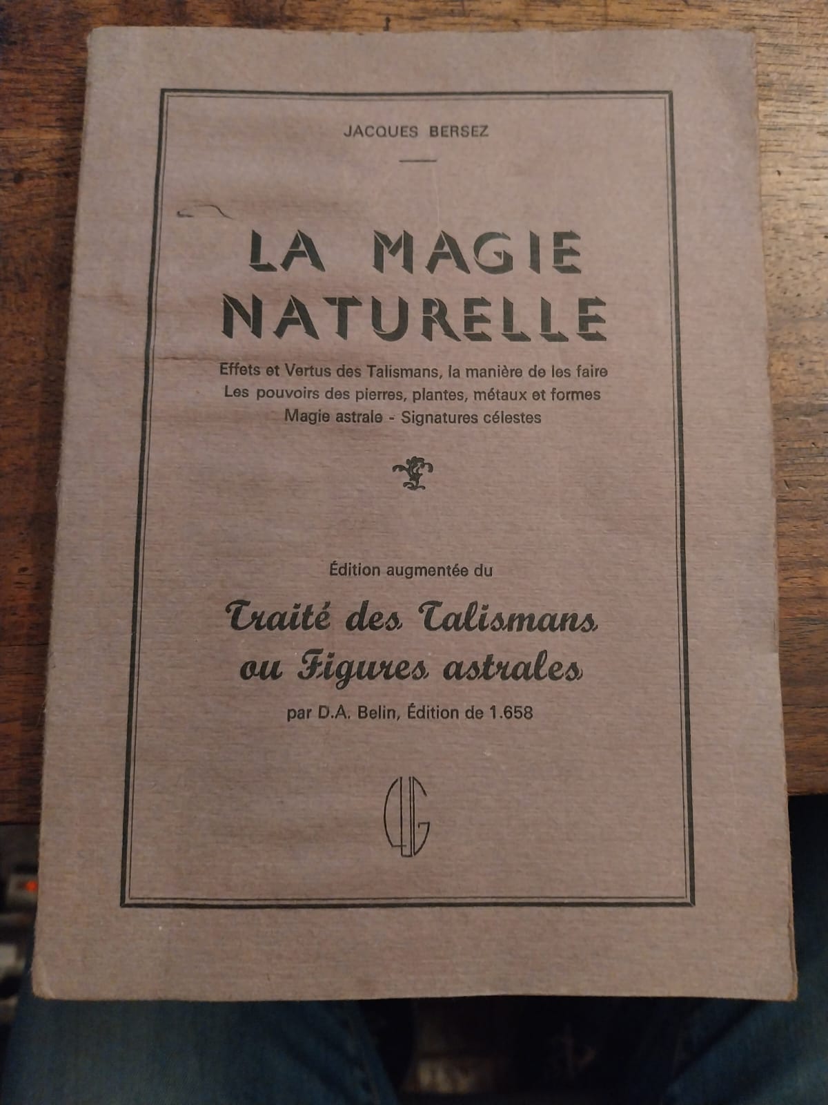 La magie naturelle. Methodes d'utilisation des talisman et pantacles le …
