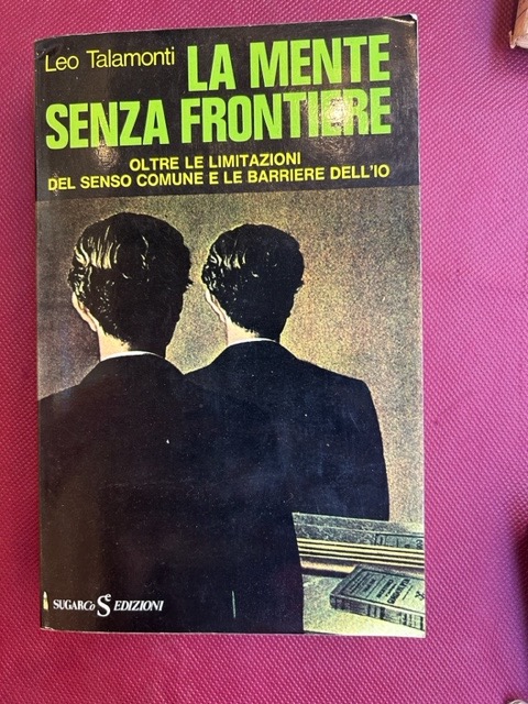 La mente senza frontiere. Oltre le limitazioni del senso comune …