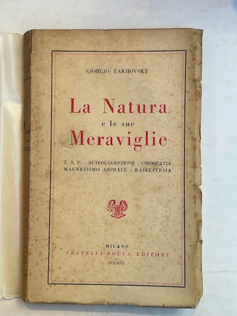 La natura e le sue meraviglie. T.S.F. - Autosuggestione - …