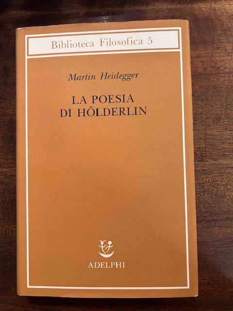 La poesia di Holderin. A cura di Friedrich - Wilhelm …